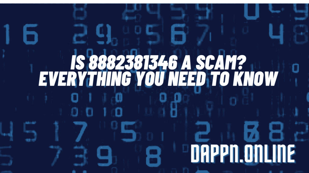 Is-8882381346-a-Scam-Everything--1024x576 Blog