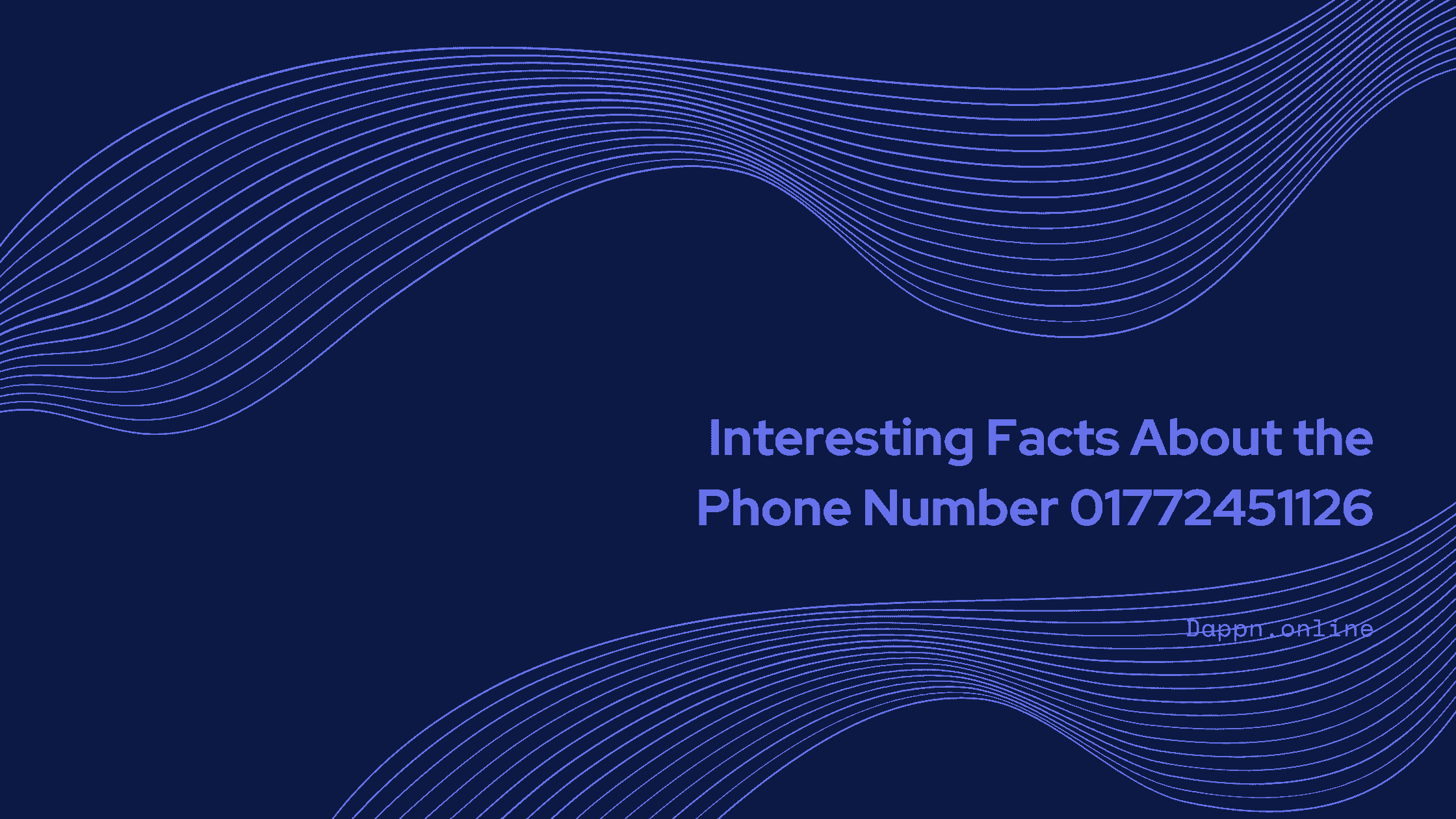Interesting Facts About the Phone Number 01772451126
